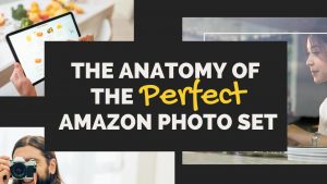 The Anatomy Of The Perfect Amazon Photo Set